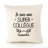 Housse de Coussin Premium Cassandra Une Super Collègue - Coton Canvas Fairtrade Beige Idée Cadeau Décoration Canapé