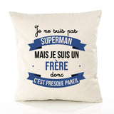 Housse de Coussin Premium Frère superhomme - Coton Canvas Fairtrade Beige Idée Cadeau Décoration Canapé