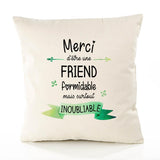 Housse de Coussin Premium Merci Friend Inoubliable Femme - Coton Canvas Fairtrade Beige Idée Cadeau Décoration Canapé