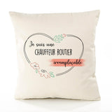 Housse de Coussin Premium Chauffeur Routier irremplaçable - Coton Canvas Fairtrade Beige Idée Cadeau Décoration Canapé