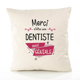 Housse de Coussin Premium Merci Dentiste Géniale - Coton Canvas Fairtrade Beige Idée Cadeau Décoration Canapé