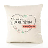 Housse de Coussin Premium Educatrice spécialisée irremplaçable - Coton Canvas Fairtrade Beige Idée Cadeau Décoration Canapé