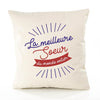 Housse de Coussin Premium Soeur Meilleure du Monde Entier Meilleure Monde - Coton Canvas Fairtrade Beige Idée Cadeau Décoration Canapé