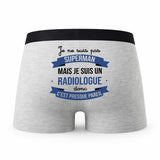 Caleçon Je ne suis Pas Super-héros mais Je suis Radiologue - Humour Boxer Gris Cadeau