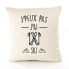 Housse de Coussin Premium j'peux Pas Ski Version Blanc - Coton Canvas Fairtrade Beige Idée Cadeau Décoration Canapé 40x40