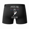 Caleçon J'peux Pas J'Ai Escalade - Humour Boxer Coton Idée Cadeau