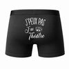 Caleçon J'peux Pas J'Ai Théâtre - Humour Boxer Coton Idée Cadeau