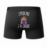 Caleçon J'peux Pas J'Ai Cirque - Humour Boxer Coton Idée Cadeau