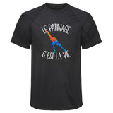 Maillot de Sport Homme Patinage Cest la Vie - T-Shirt Respirant Polyester Manches Courtes - Cadeau Sportif Anniversaire Noël Fête des Pères