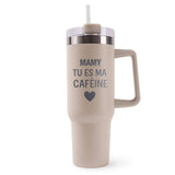 Mug isotherme Beige Mamy Tu es ma caféine