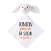 Doudou Bébé Lapin Humour Tonton Soeur Gaze de Coton Cadeau Baby Shower