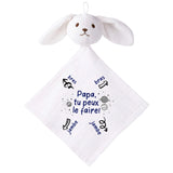 Doudou Bébé Lapin Humour Papa Tu Peux Le Faire Gaze de Coton Cadeau Baby Shower