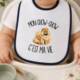 Bavoir Bébé Mon Chow-Chow c'est ma vie