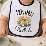 Bavoir Bébé Mon Chien c'est ma vie
