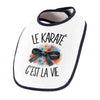 Bavoir Bébé Le karaté c'est la vie