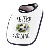 Bavoir Bébé Le foot c'est la vie
