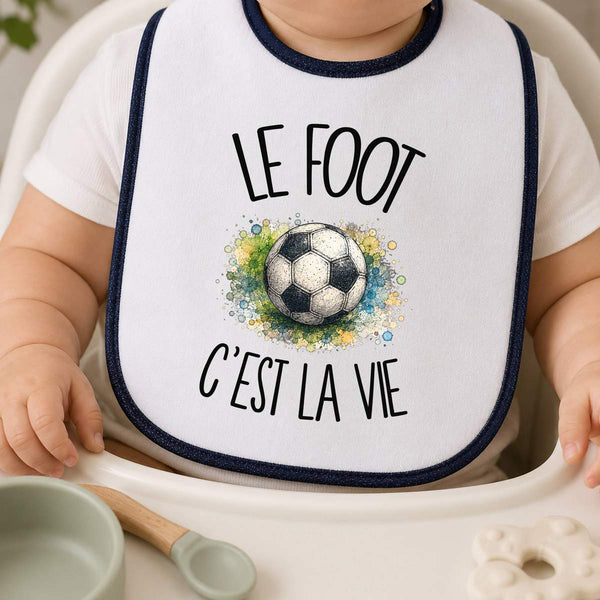 Bavoir Bébé Le foot c'est la vie