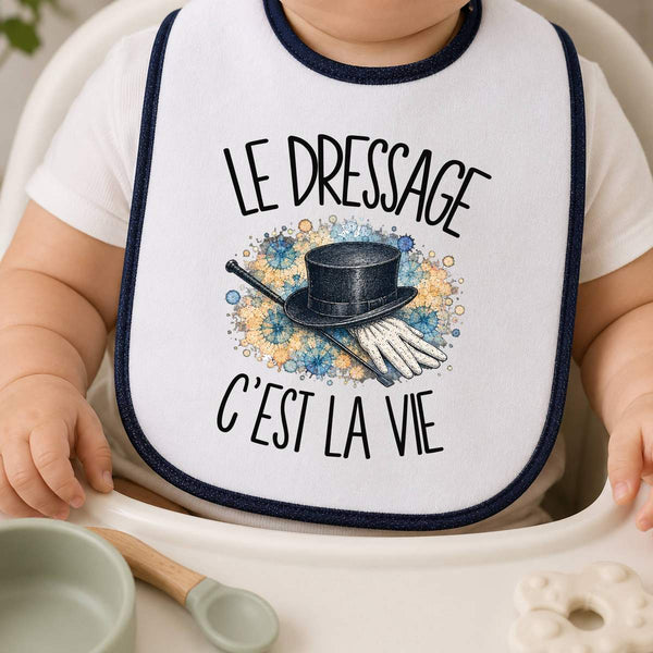 Bavoir Bébé Le dressage c'est la vie