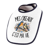 Bavoir Bébé Mes oiseaux c'est ma vie