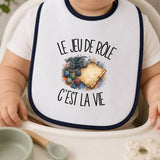 Bavoir Bébé Le jeu de rôle c'est la vie