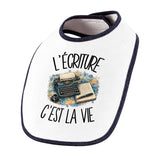 Bavoir Bébé L'écriture c'est la vie
