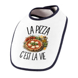 Bavoir Bébé La pizza c'est la vie
