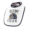 Bavoir Bébé Les loups c'est la vie