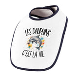 Bavoir Bébé Les dauphins c'est la vie