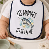 Bavoir Bébé Les narvals c'est la vie