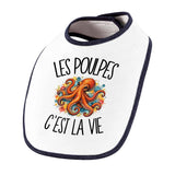 Bavoir Bébé Les poulpes c'est la vie