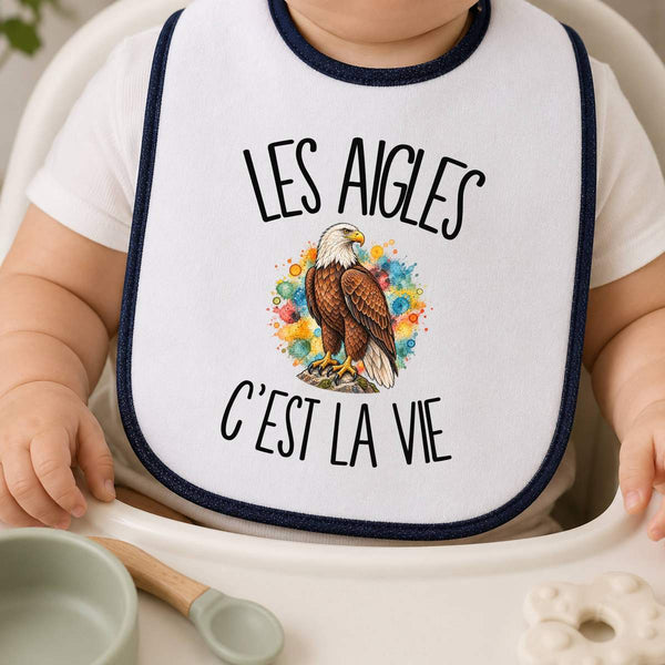Bavoir Bébé Les aigles c'est la vie