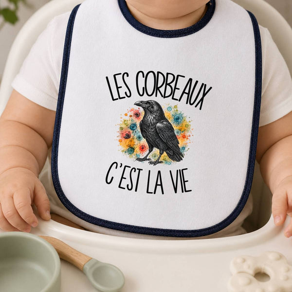 Bavoir Bébé Les corbeaux c'est la vie