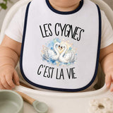 Bavoir Bébé Les cygnes c'est la vie