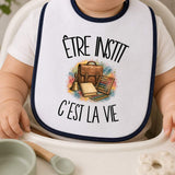 Bavoir Bébé Être instit c'est la vie