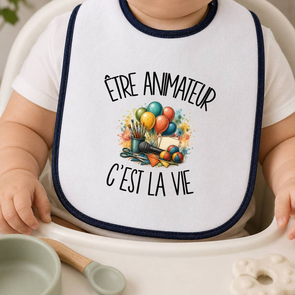 Bavoir Bébé Être animateur c'est la vie