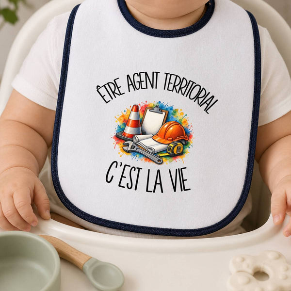 Bavoir Bébé Être agent territorial c'est la vie