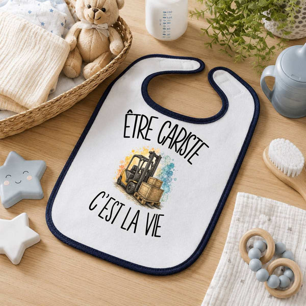 Bavoir Bébé Être cariste c'est la vie