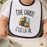 Bavoir Bébé Être cariste c'est la vie