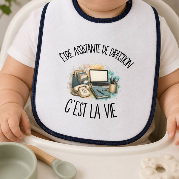 Bavoir Bébé Être assistante de direction c'est la vie