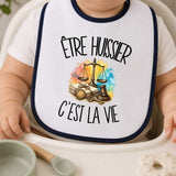 Bavoir Bébé Être huissier c'est la vie