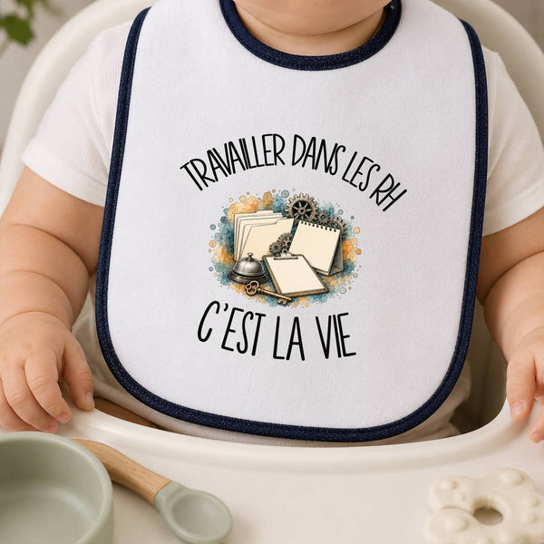 Bavoir Bébé Travailler dans les RH c'est la vie