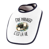 Bavoir Bébé Être manager c'est la vie