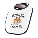 Bavoir Bébé Mon hamster c'est ma vie