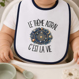 Bavoir Bébé Le thème astral c'est la vie