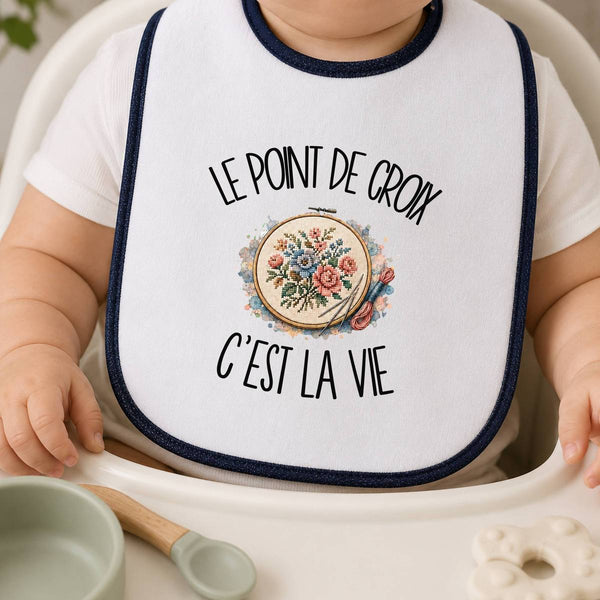 Bavoir Bébé Le point de croix c'est la vie