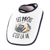 Bavoir Bébé Les impôts c'est la vie