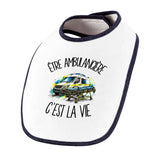 Bavoir Bébé Être ambulancière c'est la vie