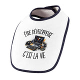 Bavoir Bébé Être développeuse c'est la vie