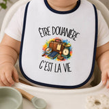 Bavoir Bébé Être douanière c'est la vie