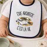 Bavoir Bébé Être architecte c'est la vie